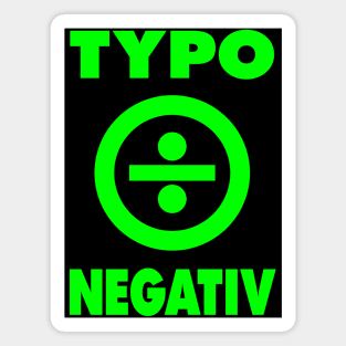 TYPO NEGATIV Magnet